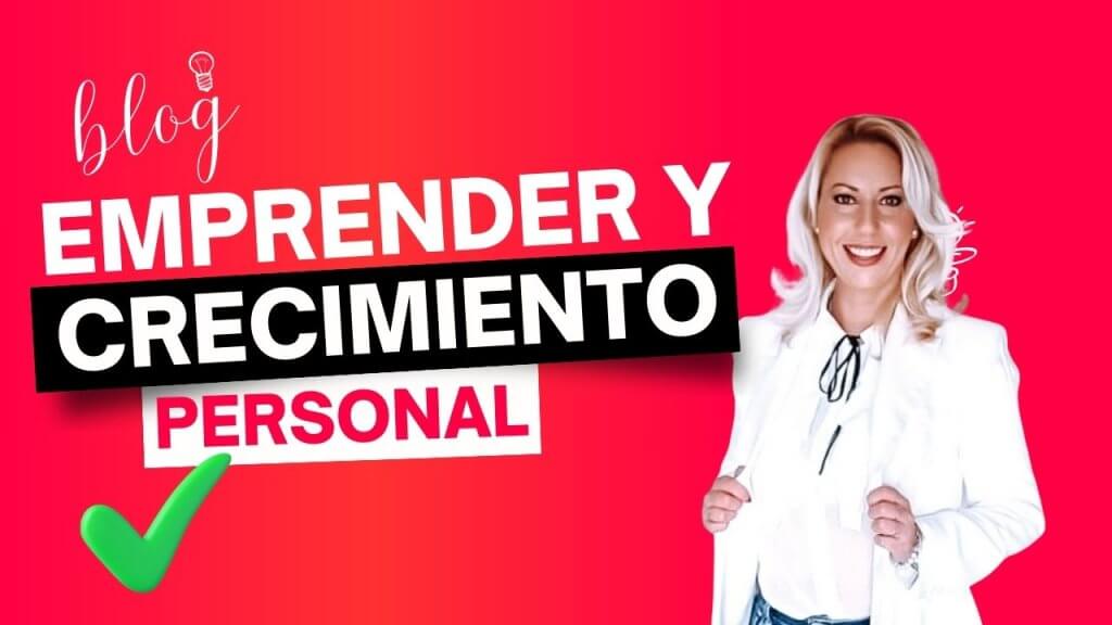 Emprendimiento y Crecimiento Personal